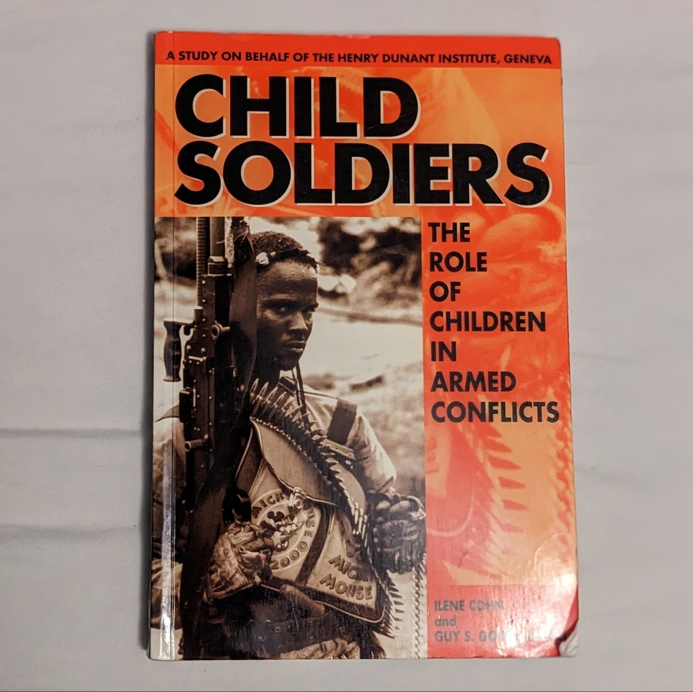 💥 Child Soldiers by Ilene Cohn and Guy S Goodwin-Gill Paperback